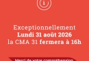 Fermeture exceptionnelle de la CMA 31