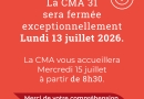 Fermeture exceptionnelle de la CMA 31